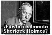 Sherlock Holmes, de verdad exisitió?