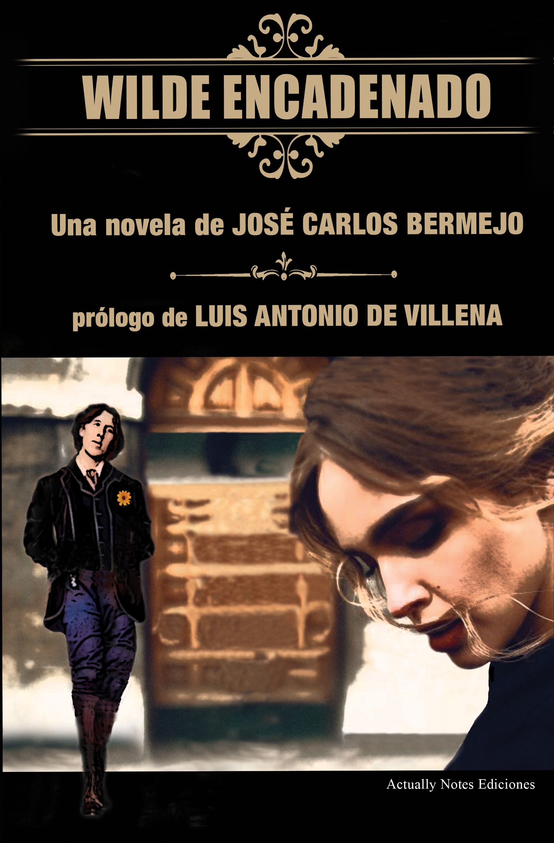 Wilde Encadenado, una novela de Jose Carlos Bermejo