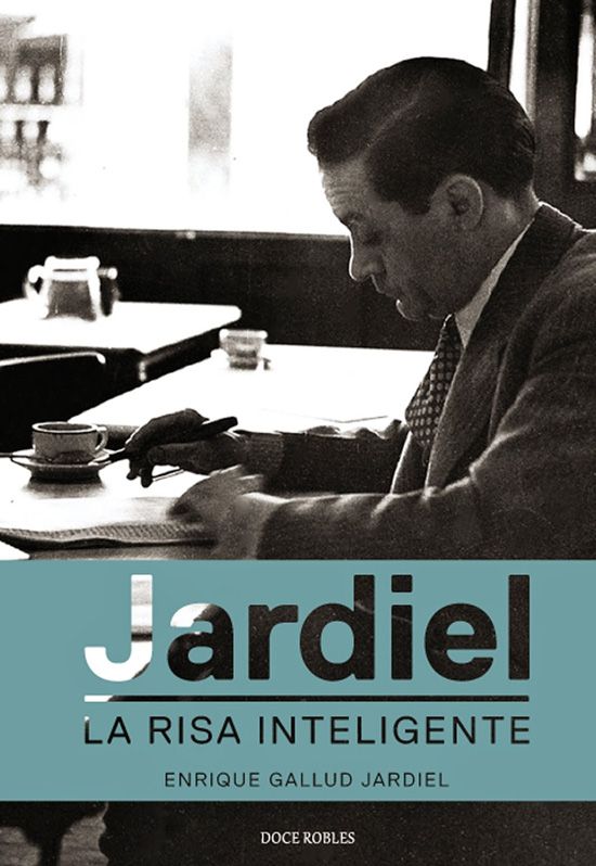 Jardiel Poncela. La risa inteligente