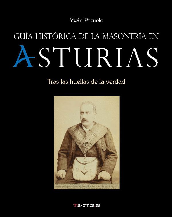 Guía Histórica de la Masonería en Asturias