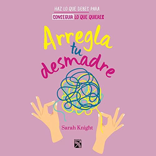 Arregla tu desmadre audiolibro