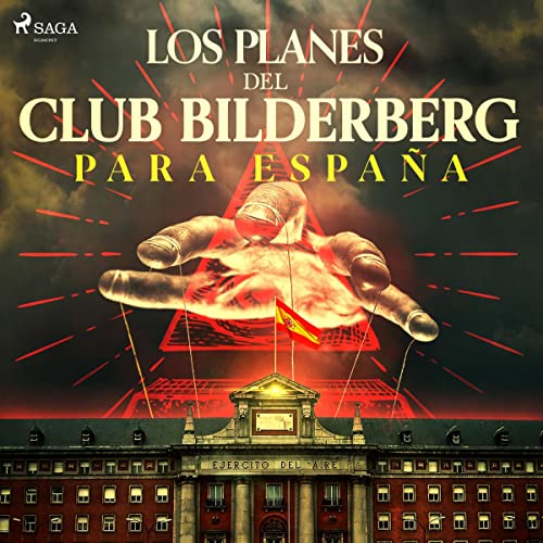 Los planes del club Bilderberg para España en audiolibro