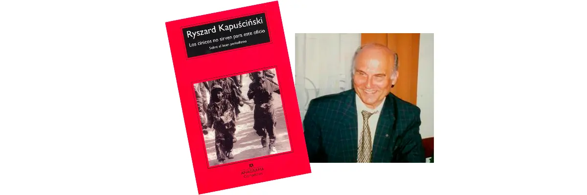 "Los cínicos no sirven para este oficio" de Ryszard Kapuscinski: argumento y resumen